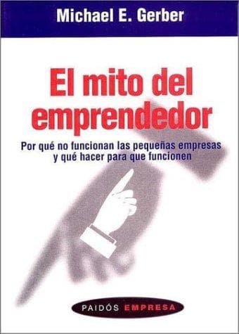 El Mito del Emprendedor